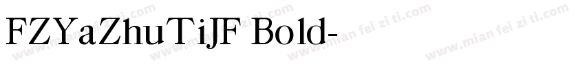 FZYaZhuTiJF Bold字体转换